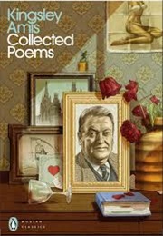 Collected Poems Kingsley Amis (Amis, Kingsley)