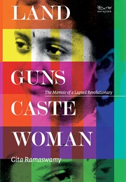 Land, Guns, Caste, Woman (Gita Ramaswamy)