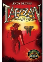 Tarzan: The Greystoke Legacy (Andy Briggs)