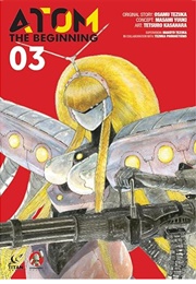ATOM: The Beginning Vol 3 (Osamu Tezuka, Masami Yuuki & Tetsuro Kasahara)