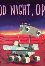 Good Night, Oppy! (James McGowan)