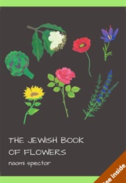 The Jewish Book of Flowers (Naomi Spector)