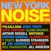 New York Noise Vol. 2: Music From the New York Underground 1977-1984 - Various Artists
