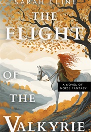 The Flight of the Valkyrie (Sarah Cline)