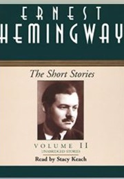 The Short Stories Vol II:  Ernest Hemingway (Ernest Hemingway)