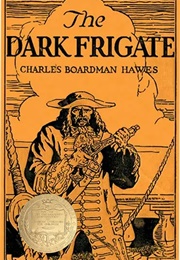 The Dark Frigate (Charles Boardman Hawes)