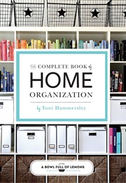 The Complete Book of Home Organization (Toni Hammersley)