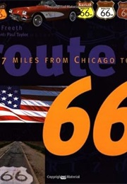 Route 66: 2297 Miles From Chicago to LA (Nick Freeth)