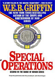 Badge of Honor Book II: Special Operations (W.E.B. Griffin)