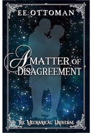 A Matter of Disagreement (E.E. Ottoman)