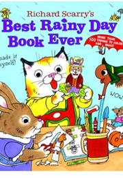 Richard Scarry's Best Rainy Day Book Ever (Richard Scarry)