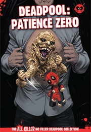 Deadpool: Patience Zero (Hachette Partworks Collection)