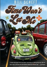 Time Won't Let Me (Bill Scheft)
