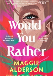 Would You Rather (Maggie Alderson)