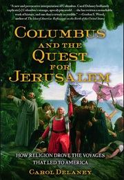 Columbus and the Quest for Jerusalem (Carol Delaney)