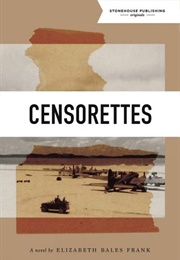Censorettes (Elizabeth Bales Frank)