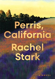 Perris, California (Rachel Stark)