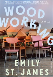 Wood Working (Emily St. James)