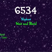 #7367 Wait and Bleed by Slipknot