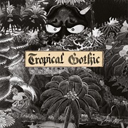 Mike Cooper - Tropical Gothic
