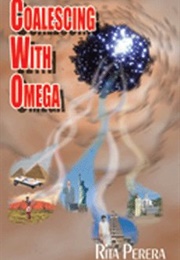 Coalescing With Omega (Rita Perera)