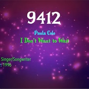 #7329 I Don't Want to Wait by Paula Cole