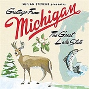 Greetings From Michigan, the Great Lake State (Sufjan Stevens, 2003)