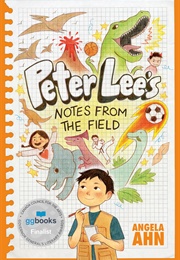Peter Lee's Notes From the Field (Angela Ahn)