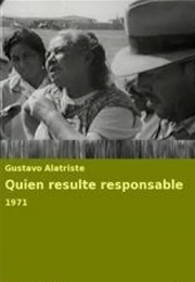 Quien Resulte Responsable (1971)