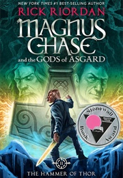 Magnus Chase and the Gods of Asgard: The Hammer of Thor (Rick Riordan)