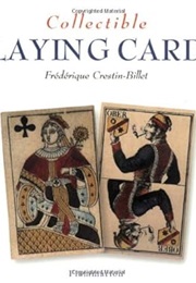 Collectible Playing Cards (Collectibles) (Frédérique Crestin-Billet)
