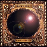 Beware of Darkness - Spock's Beard