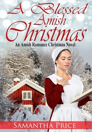 A Blessed Amish Christmas (Samantha Price)