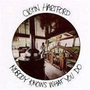 Nobody Knows What You Do - John Hartford