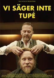 Vi Säger Inte Tupé (2023)
