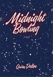 Midnight Bowling (Quinn Dalton)