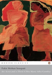 Six Acres and a Third (Fakir Mohan Senapati)