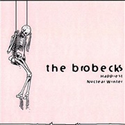 The Brobecks - Happiest Nuclear Winter