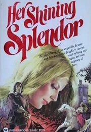 Her Shining Splendor (Valerie Sherwood)