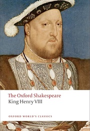 King Henry VIII; or All Is True (William Shakespeare)