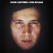 Don McLean - Chain Lightning (1978)