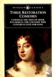 Three Restoration Comedies (Etheridge / Wycherley / Congreve)