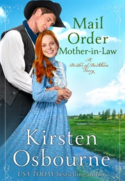 Mail Order Mother-In-Law (Kirsten Osbourne)