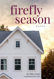 Firefly Season (Melinda Foster, #10) (Melanie Lageschulte)
