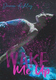 Wake Me Up (Devon Ashley)
