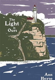 The Light Is Ours (Ann Heyse)