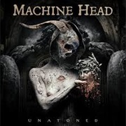 Machine Head - Unatøned