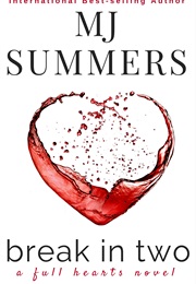 Break in Two (M.J. Summers)