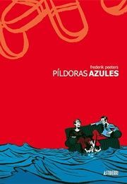 Píldoras Azules (Frederik Peeters)