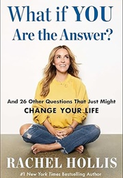 What If You Are the Answer? (Rachel Hollis)